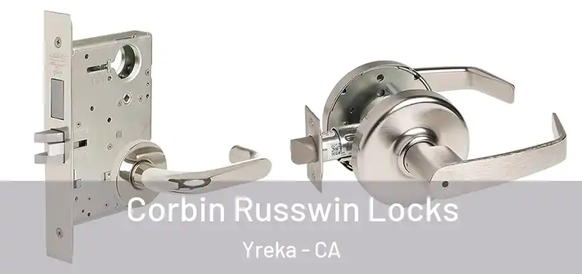  Corbin Russwin Locks Yreka - CA