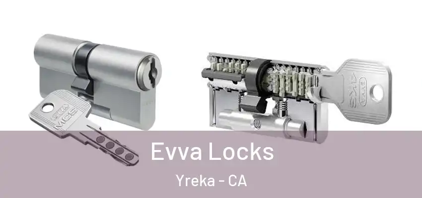  Evva Locks Yreka - CA