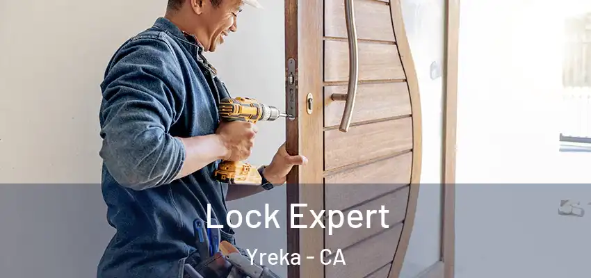  Lock Expert Yreka - CA
