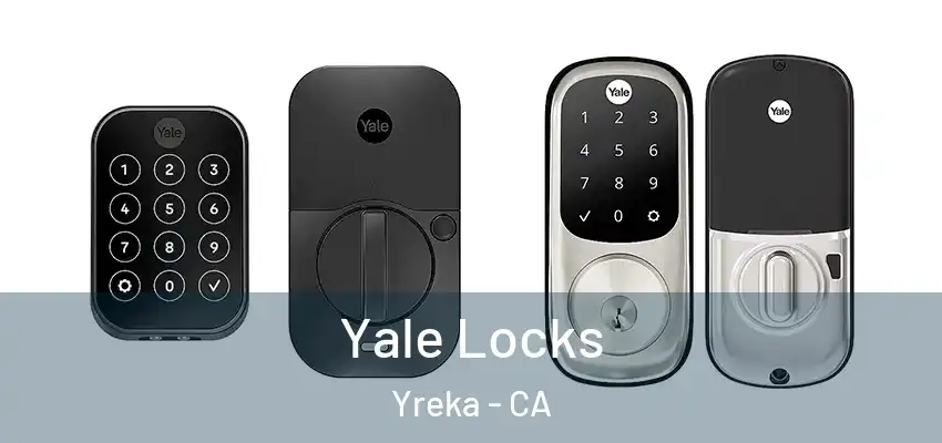  Yale Locks Yreka - CA